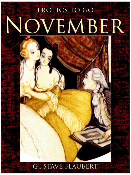 Erotics To Go - November (ebook), Gustave Flaubert | 9783956766145 | Boeken  | bol.com