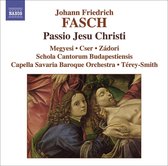 Schola Cantorum Budapestiensis, Mary Térey-Smith - Fasch: Passio Jesu Christi (CD)