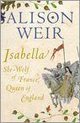 ISABELLA: THE SHE-WOLF OF FRANCE