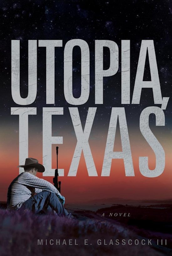 Utopia Texas (ebook), Michael E. Glasscock Iii 9781608324170 Boeken