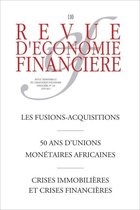 Revue d'économie financière - Les fusions-acquisitions - 50 ans d'unions monétaires africaines