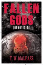 Fallen Gods Saga 2 - Infanticide
