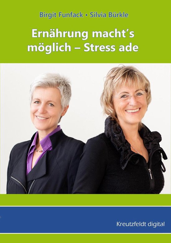 Ernährung macht’s möglich - Stress ade - cover