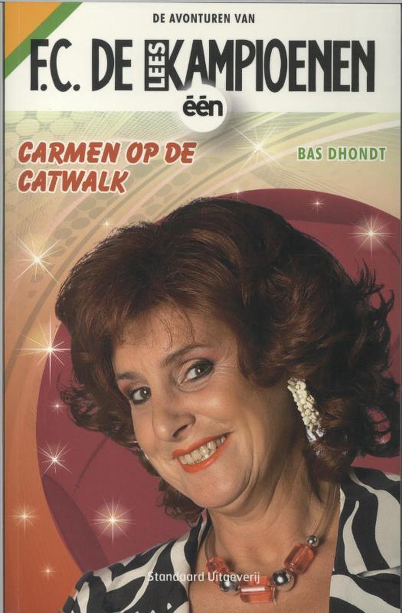 F.C. De Kampioenen Carmen op de catwalk, Bas Dhondt 9789002238659 Boeken