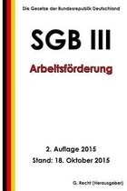 SGB III - Arbeitsfoerderung, 2. Auflage 2015