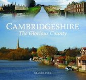 Cambridgeshire - The Glorious County