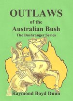 Outlaws of Australia 6 - Outlaws of the Australian Bush