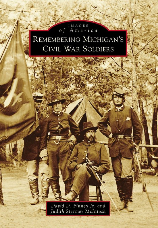 Remembering Michigan's Civil War Soldiers (ebook), David D