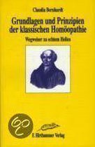 Grundlagen und Prinzipien der klassischen Homöopathie