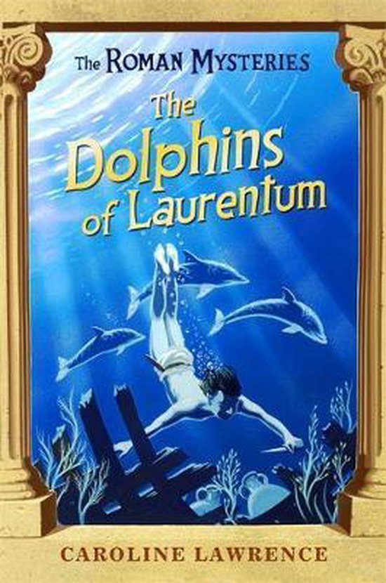 Roman Mysteries 05 Dolphins Laurentum - cover