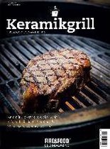 Fire&Food Bookazine N° 6. Keramikgrill