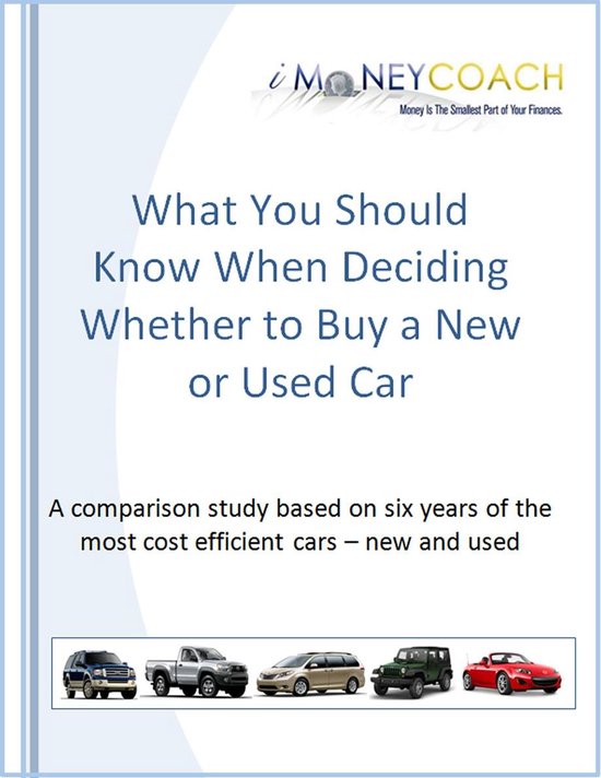 What You Should Know When Deciding Whether to Buy a New or U ... - cover