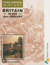 Challenging History - Britain in the 19th Century