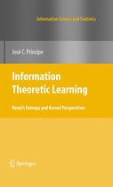Information Science and Statistics - Information Theoretic Learning