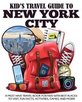Kids' Travel Books- Kid's Travel Guide to New York City