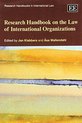 Research Handbook on the Law of International Organizations