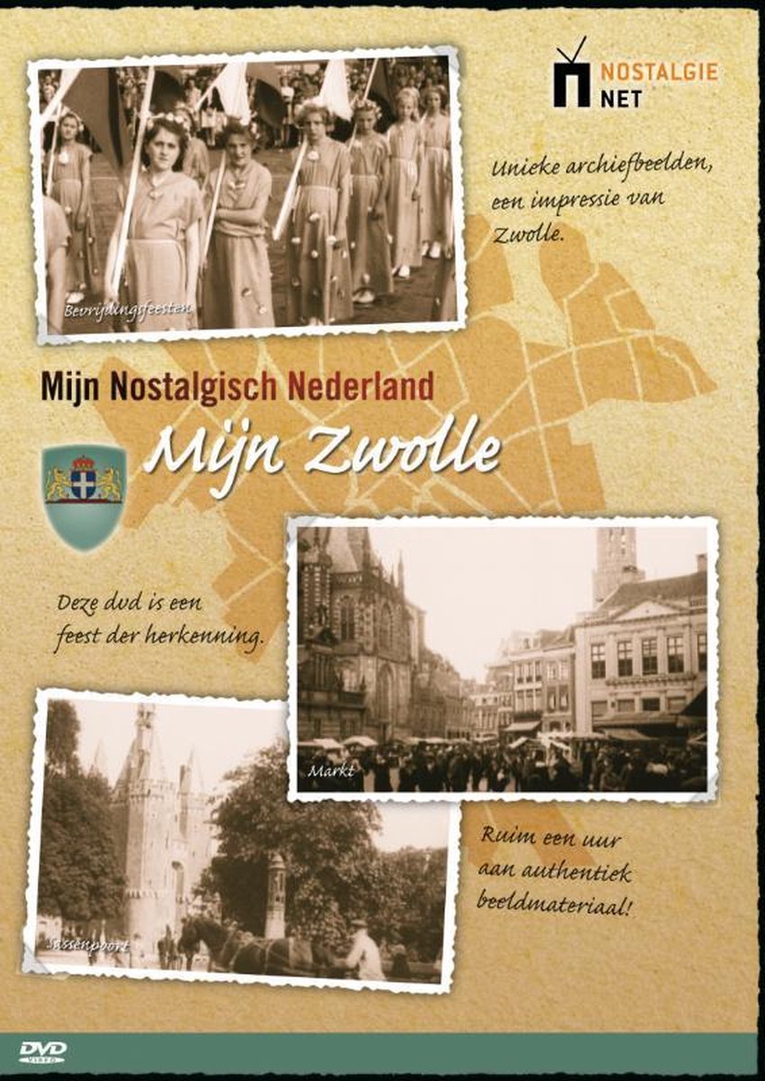 Mijn Nostalgisch Nederland - Mijn Nostalgisch Zwolle