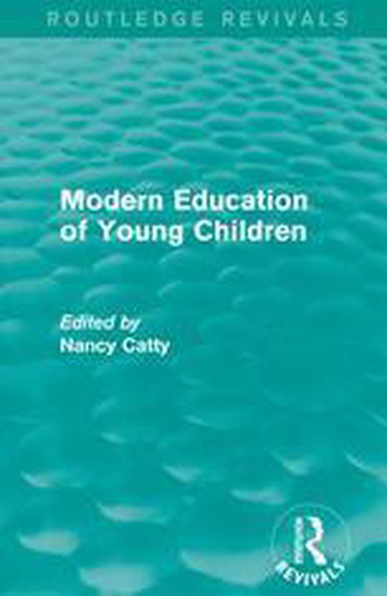 Routledge Revivals - Modern Education of Young Children (193 ... - cover