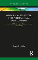 Routledge Research in Writing Studies- Rhetorical Strategies for Professional Development