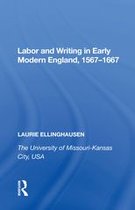 Labor and Writing in Early Modern England, 1567�1667
