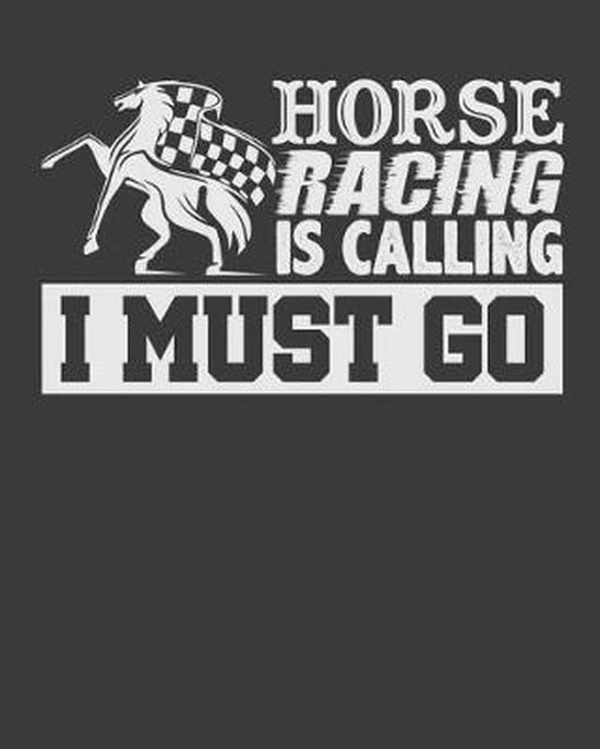 Horse Racing Is Calling I Must Go - cover