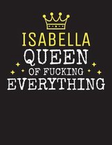 ISABELLA - Queen Of Fucking Everything
