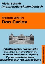 Interpretationshilfen Deutsch 6 - Don Carlos - Lektürehilfe und Interpretationshilfe. Interpretationen und Vorbereitungen für den Deutschunterricht.