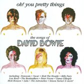 Oh! You Pretty Things: The Songs of David Bowie