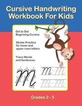 Cursive Handwriting Workbook For Kids. Cursive Handwriting Workbook For Kids Cursive for beginners workbook. Cursive letter tracing book. Cursive writing practice book to learn wri