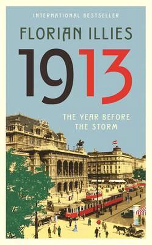 Boekomslag met "1913: The Year Before the Storm" en een afbeelding van een Weense straatscène met trams en gebouwen.