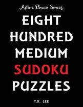 800 Medium Sudoku Puzzles To Keep Your Brain Active For Hours