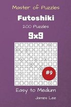 Master of Puzzles - Futoshiki 200 Easy to Medium 9x9 Vol. 9