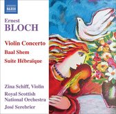 Zina Schiff, Royal Scottish National Orchestra, José Serebrier - Bloch: Violin Concerto (CD)