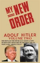 My New Order A Collection of Speeches by Adolph Hitler Volume Two