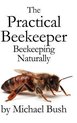 The Practical Beekeeper