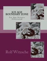 Ice Age Boundary Zone