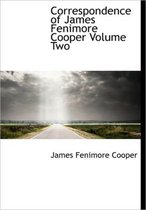 Correspondence of James Fenimore Cooper Volume Two