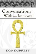 Conversations With an Immortal