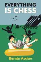Everything Is Chess