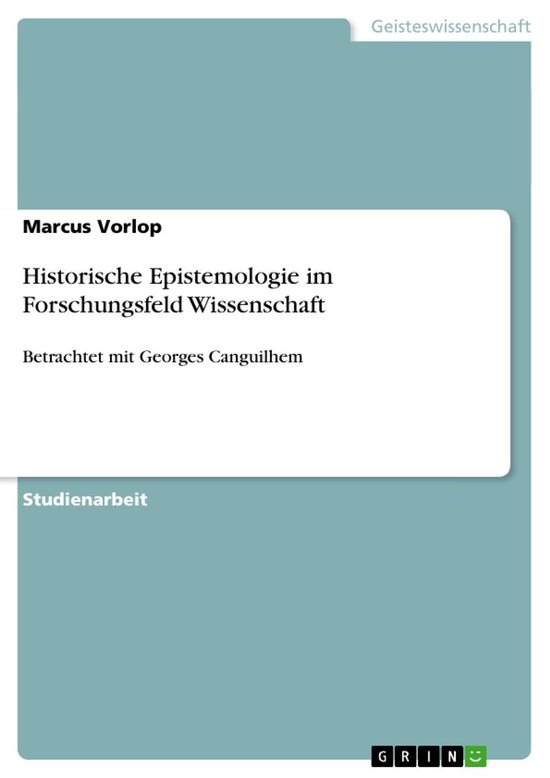 Historische Epistemologie im Forschungsfeld Wissenschaft