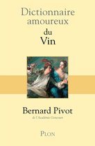 Dictionnaire amoureux - Dictionnaire Amoureux du vin