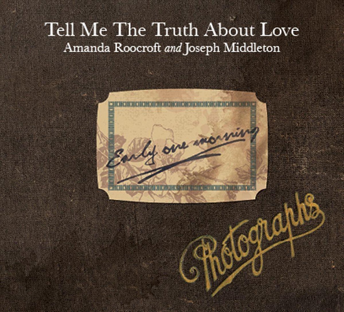 Tell Me The Truth About Love