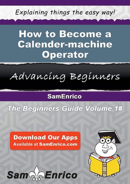 How to Become a Calender-machine Operator