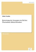 Bewertung Der Synergien Im Fall Der Ubernahme Allianz-Dresdner