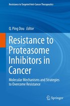 Resistance to Targeted Anti-Cancer Therapeutics - Resistance to Proteasome Inhibitors in Cancer