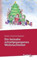 Ein beinahe schiefgegangenes Weihnachtsfest