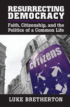 Cambridge Studies in Social Theory, Religion and Politics - Resurrecting Democracy