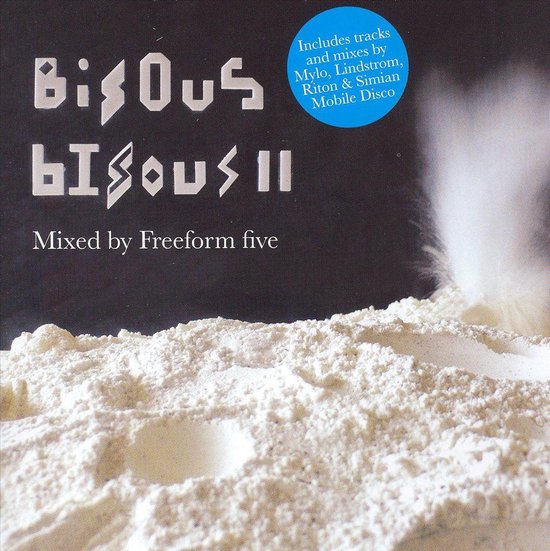 Bisous Bisous, Vol. 2: Mixed by Freeform Five