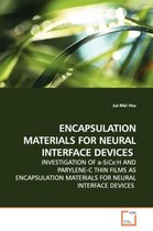 Encapsulation Materials for Neural Interface Devices