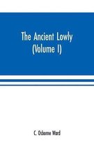 The Ancient Lowly: A History of the Ancient Working People